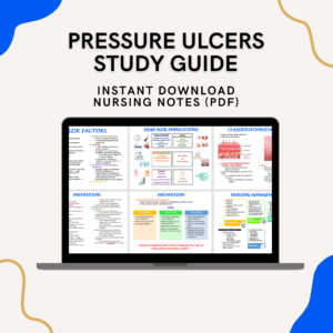 PRESSURE ULCERS NURSING STUDY GUIDE